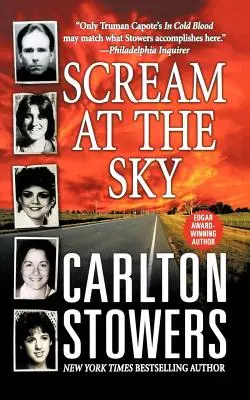 Výkrik do neba: Päť texaských vrážd a krížová výprava jedného muža za spravodlivosť - Scream at the Sky: Five Texas Murders and One Man's Crusade for Justice