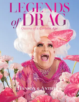 Legendy Drag: kráľovné istého veku - Legends of Drag: Queens of a Certain Age