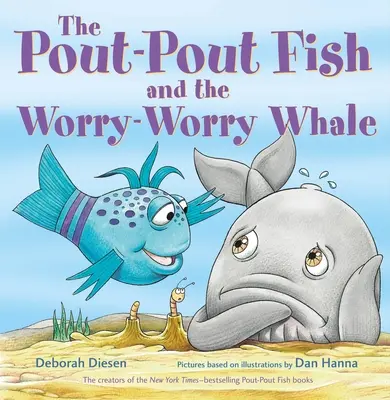 Rybka Pout-Pout a veľryba, ktorá si robí starosti - The Pout-Pout Fish and the Worry-Worry Whale