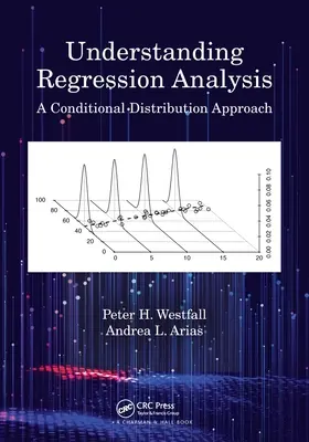 Understanding Regression Analysis: Prístup k podmienenému rozdeleniu - Understanding Regression Analysis: A Conditional Distribution Approach