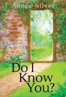 Poznám ťa? - Do I Know You?