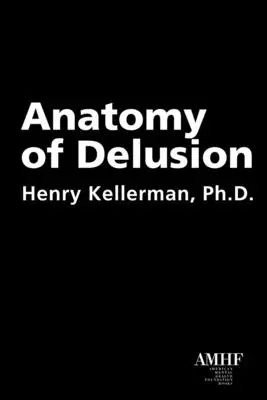 Anatómia bludu - Anatomy of Delusion