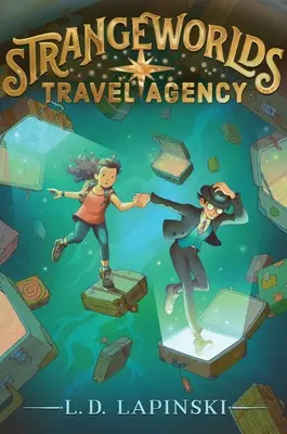 Cestovná kancelária Strangeworlds: Cestovná kancelária: 1. zväzok - Strangeworlds Travel Agency: Volume 1