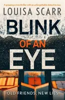 Mrknutie oka - strhujúci kriminálny triler s nezabudnuteľnou detektívnou dvojicou - Blink of an Eye - A gripping crime thriller with an unforgettable detective duo