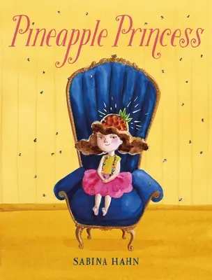 Ananásová princezná - Pineapple Princess