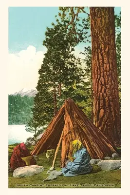 Vintage Journal Indiánsky tábor v zátoke Emerald Bay Lake Tahoe California - The Vintage Journal Indian Camp at Emerald Bay Lake Tahoe California