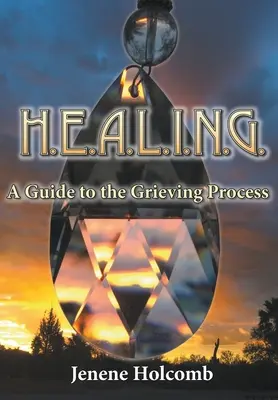 H.E.A.L.I.N.G.: Sprievodca procesom smútenia - H.E.A.L.I.N.G.: A Guide to the Grieving Process