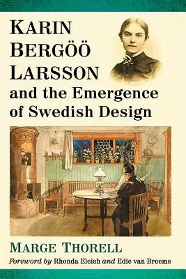Karin Bergoo Larssonová a vznik švédskeho dizajnu - Karin Bergoo Larsson and the Emergence of Swedish Design