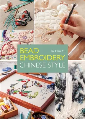 Korálková výšivka v čínskom štýle - Bead Embroidery Chinese Style