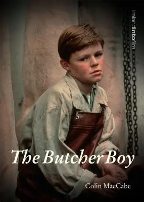 Chlapec mäsiar - The Butcher Boy