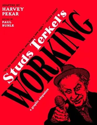 Studs Terkel's Working: Grafická adaptácia - Studs Terkel's Working: A Graphic Adaptation