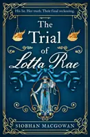 Proces s Lottou Rae - Trial of Lotta Rae