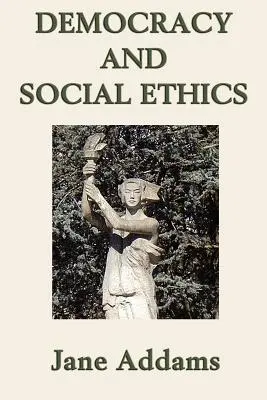 Demokracia a sociálna etika - Democracy and Social Ethics