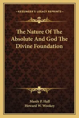 Podstata absolútna a Boh - božský základ - The Nature of the Absolute and God the Divine Foundation