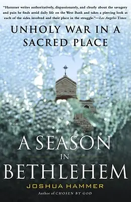 Sezóna v Betleheme: Nesvätá vojna na posvätnom mieste - Season in Bethlehem: Unholy War in a Sacred Place