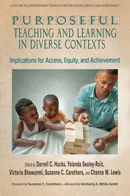 Cieľavedomé vyučovanie a učenie v rozmanitých kontextoch: Dôsledky pre prístup, rovnosť a úspechy - Purposeful Teaching and Learning in Diverse Contexts: Implications for Access, Equity and Achievement