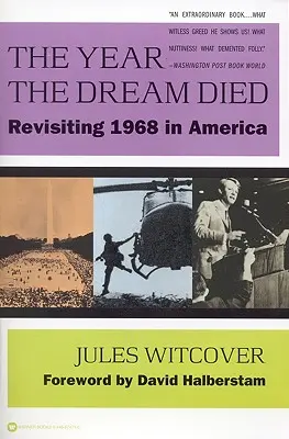 Rok, keď zomrel sen: prehodnotenie roku 1968 v Amerike - The Year the Dream Died: Revisiting 1968 in America