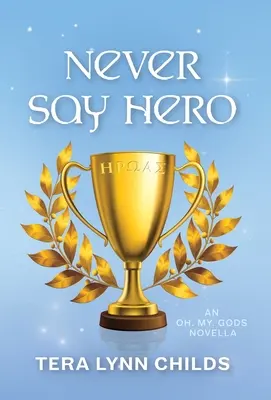 Nikdy nehovor hrdina - Never Say Hero