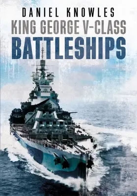 Bitevné lode triedy King George V - King George V-Class Battleships