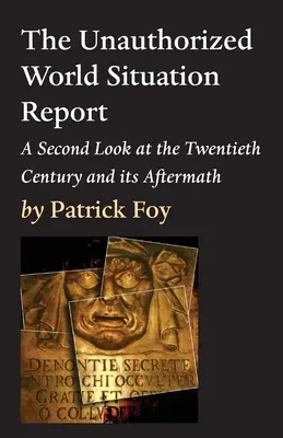 Neautorizovaná správa o situácii vo svete, 2. vydanie - The Unauthorized World Situation Report, 2nd Edition