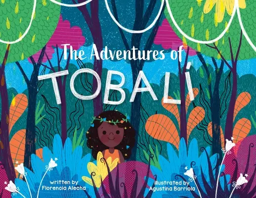 Dobrodružstvá Tobaliho - The Adventures of Tobali