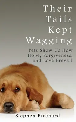 Ich chvosty sa stále vrtia - Their Tails Kept Wagging