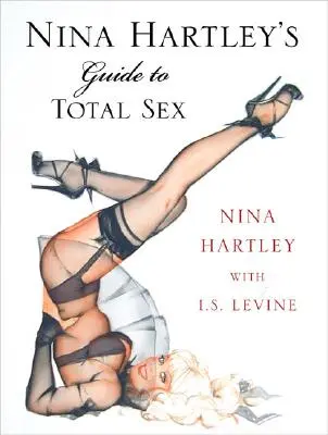 Sprievodca úplným sexom Niny Hartleyovej - Nina Hartley's Guide to Total Sex