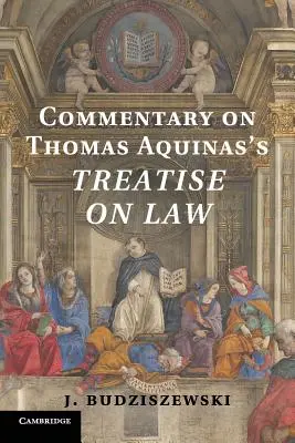 Komentár k Traktátu o práve Tomáša Akvinského - Commentary on Thomas Aquinas's Treatise on Law