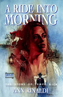 A Ride Into Morning (Jazda do rána): Príbeh Tempe Wick - A Ride Into Morning: The Story of Tempe Wick