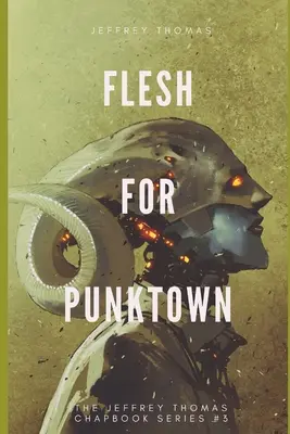 Telo pre Punktown: Trio temných sci-fi príbehov - Flesh for Punktown: A Trio of Dark Science Fiction Stories