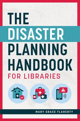Príručka plánovania pre knižnice v prípade katastrof - The Disaster Planning Handbook for Libraries