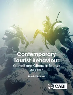 Súčasné správanie turistov: Sami a iní ako turisti - Contemporary Tourist Behaviour: Yourself and Others as Tourists