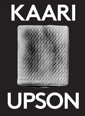 Kaari Upson: 2000 slov - Kaari Upson: 2000 Words