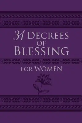 31 dekrétov požehnania pre ženy - 31 Decrees of Blessing for Women