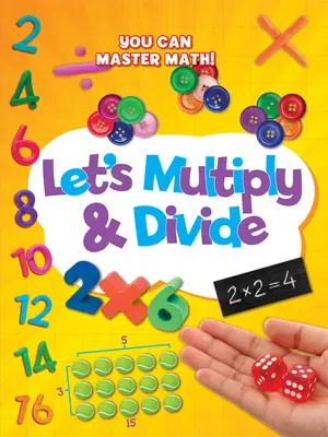 Násobme a delme - Let's Multiply and Divide