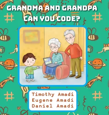 Babička a dedko vedia kódovať - Grandma and Grandpa Can You Code