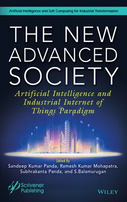 Nová vyspelá spoločnosť: Umelá inteligencia a paradigma priemyselného internetu vecí - The New Advanced Society: Artificial Intelligence and Industrial Internet of Things Paradigm