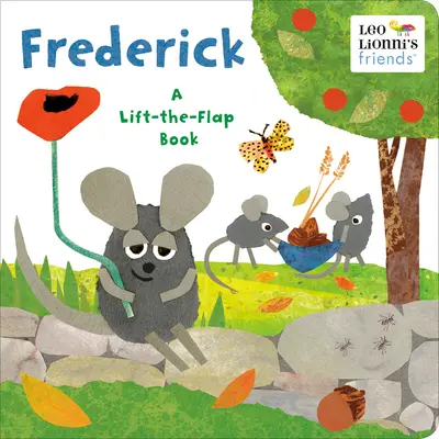 Frederick (Priatelia Lea Lionniho): (Frederik): Kniha so zdvíhacími klapkami - Frederick (Leo Lionni's Friends): A Lift-The-Flap Book