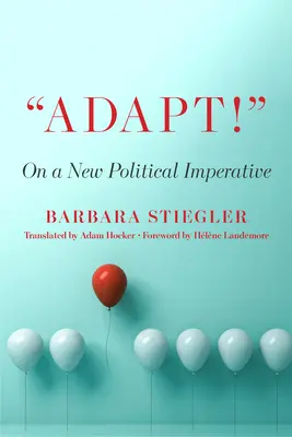 Prispôsobte sa! O novom politickom imperatíve - Adapt!: On a New Political Imperative