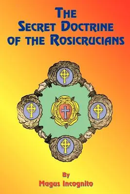 Tajná náuka ružokrížcov - The Secret Doctrine of the Rosicrucians