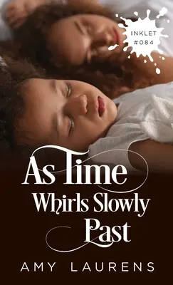 Ako čas pomaly víri okolo - As Time Whirls Slowly Past