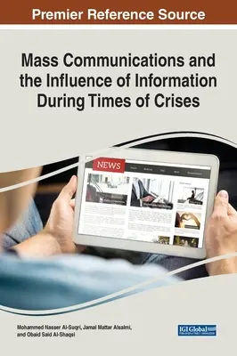 Masová komunikácia a vplyv informácií v čase krízy - Mass Communications and the Influence of Information During Times of Crises