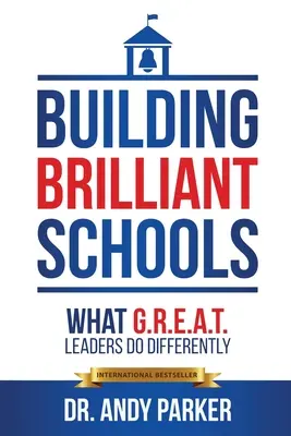 Budovanie brilantných škôl: Čo robia lídri G.R.E.A.T. inak? - Building Brilliant Schools: What G.R.E.A.T. Leaders Do Differently