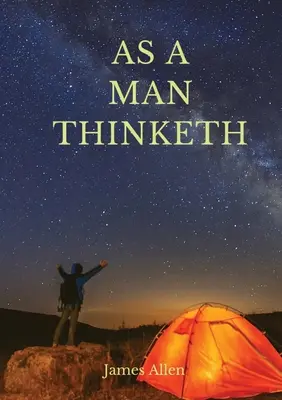 Ako človek myslí: James Allen: Snažil som sa, aby kniha bola jednoduchá, aby ju všetci mohli ľahko pochopiť a riadiť sa ňou. - As a man thinketh: A 1903 self-help book by James Allen: I have tried to make the book simple, so that all can easily grasp and follow it