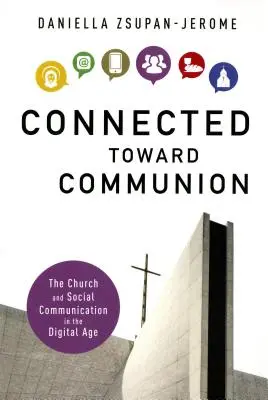 Spojení smerom k spoločenstvu - Connected Toward Communion