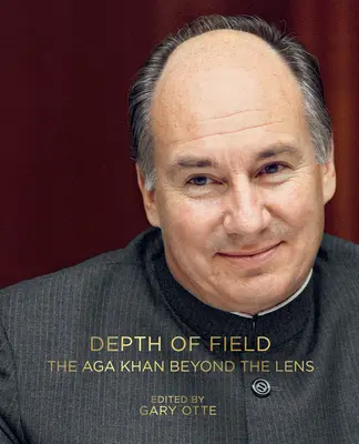 Hĺbka poľa: Aga Khan za objektívom - Depth of Field: The Aga Khan Beyond the Lens