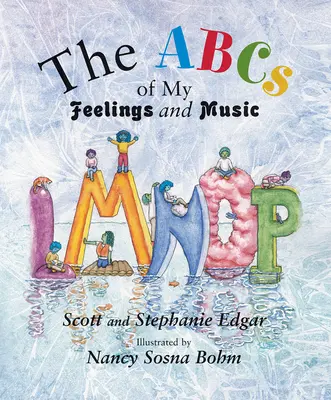 Abeceda mojich pocitov a hudby - The ABCs of My Feelings and Music
