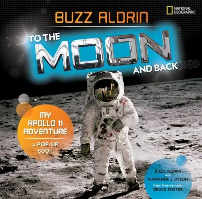 Na Mesiac a späť: Moje dobrodružstvo s Apollom 11 - To the Moon and Back: My Apollo 11 Adventure