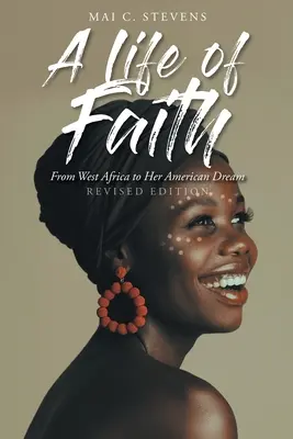 Život viery: Od západnej Afriky k jej americkému snu - A Life of Faith: From West Africa to Her American Dream