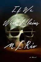 Keby sme boli zloduchmi - If We Were Villains